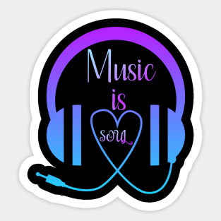 Music is soul Sticker